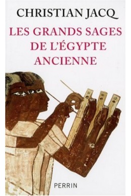 Les grands sages de l'Egypte ancienne : D'Imhotep à Hermès
